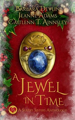 %name A Jewel in Time: A Sultry Sisters Anthology. Three incomparable women...one incredible jewel....